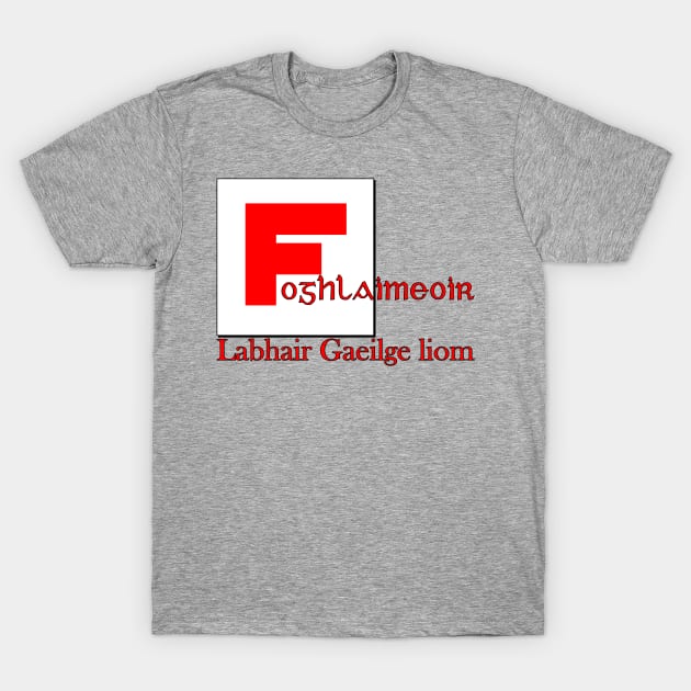 Irish (Gaeilge) Learner T-Shirt by Wolfhoundjack